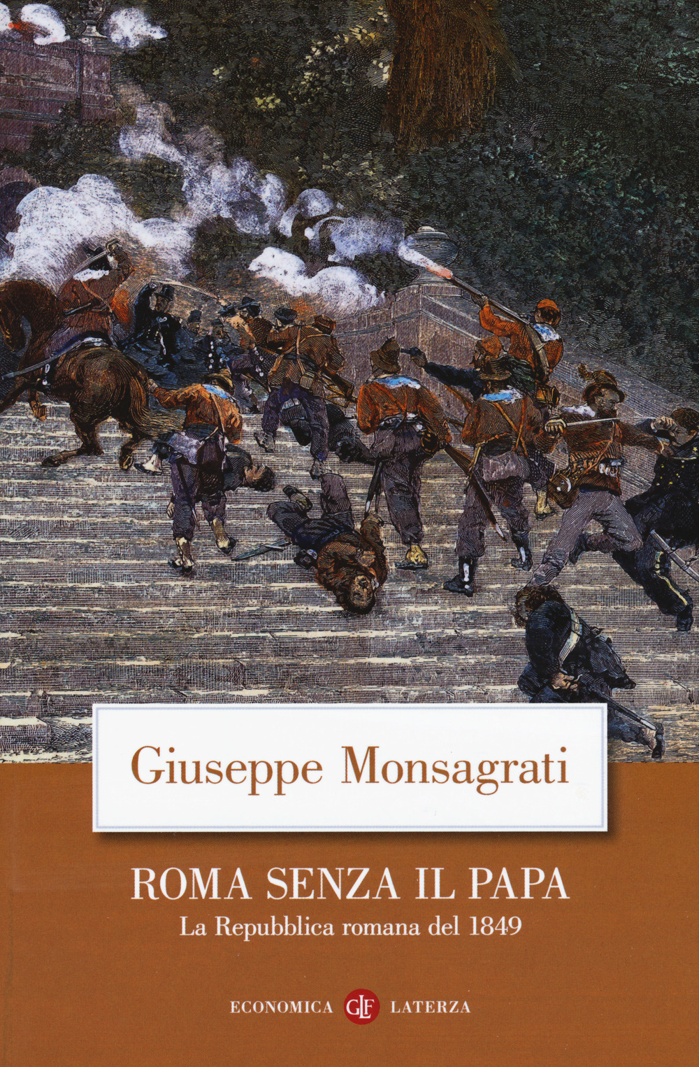 Roma senza il papa. La Repubblica romana del 1849