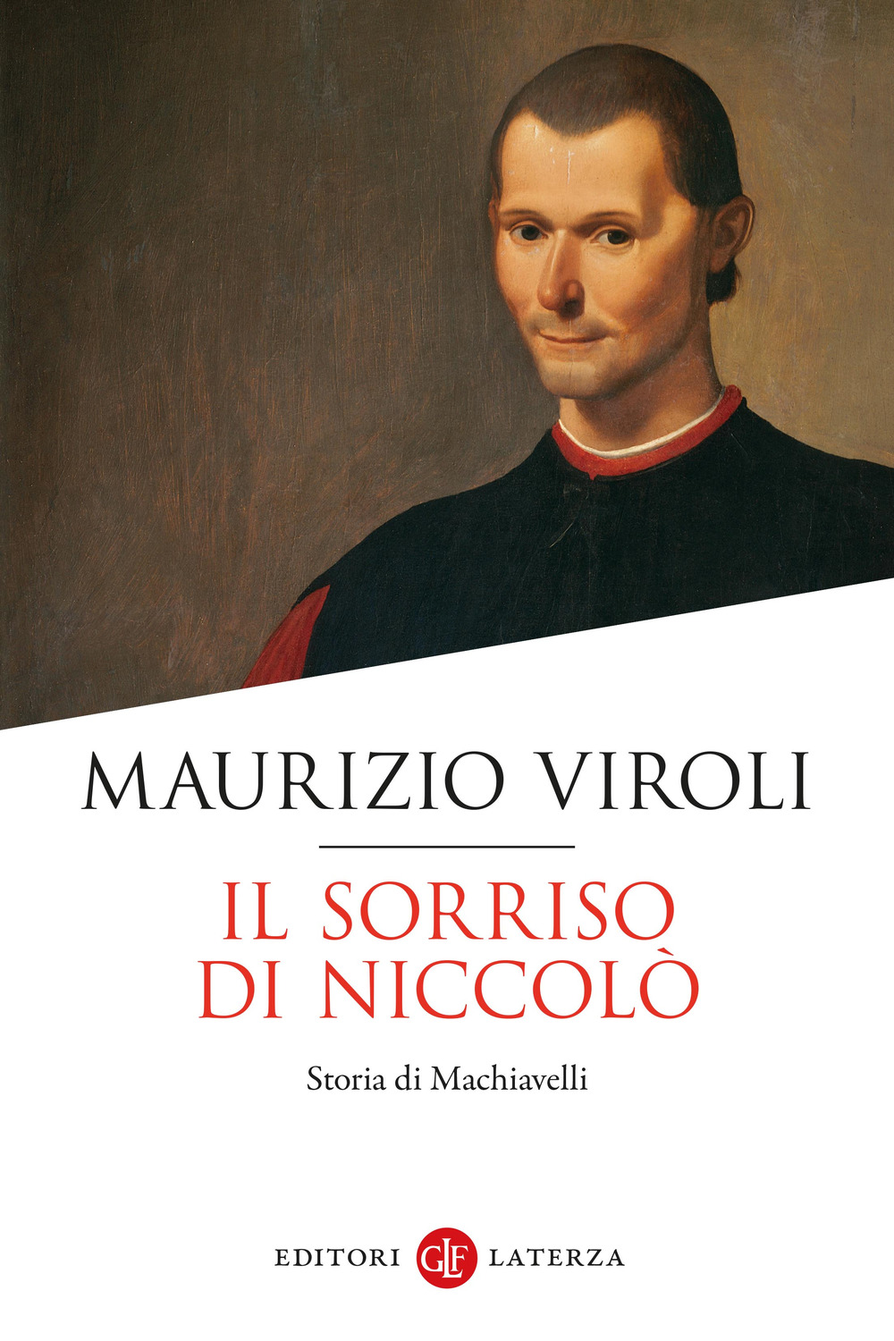 Il sorriso di Niccolò. Storia di Machiavelli