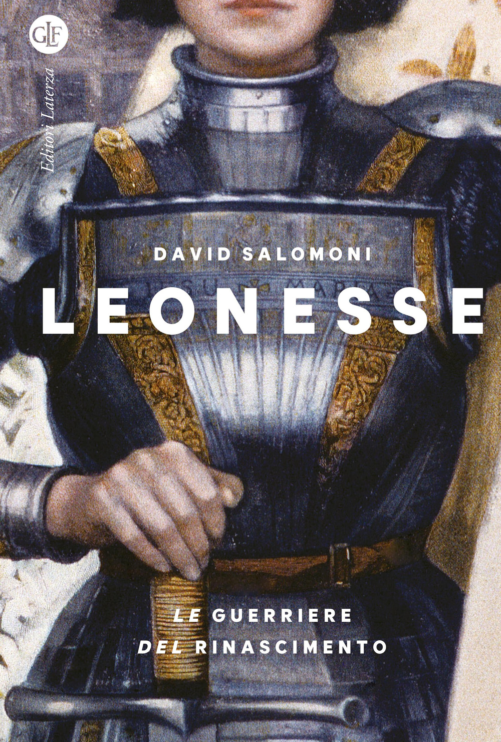 Leonesse. Le guerriere del Rinascimento