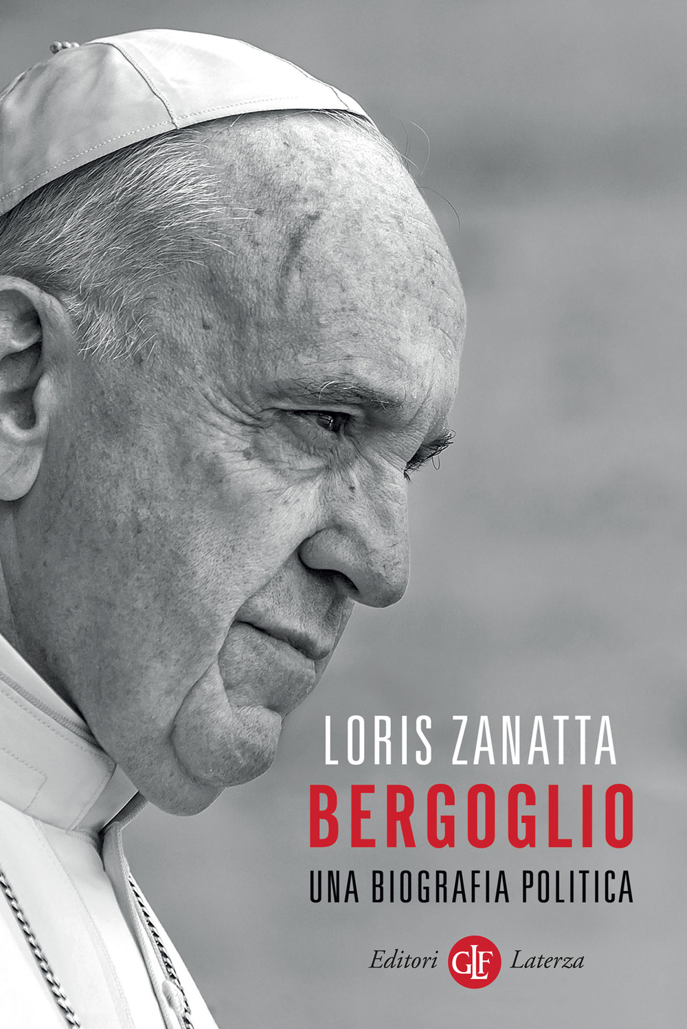 Bergoglio. Una biografia politica