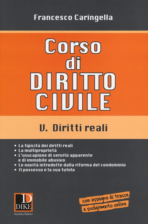 Corso di diritto civile. Vol. 5: Diritti reali