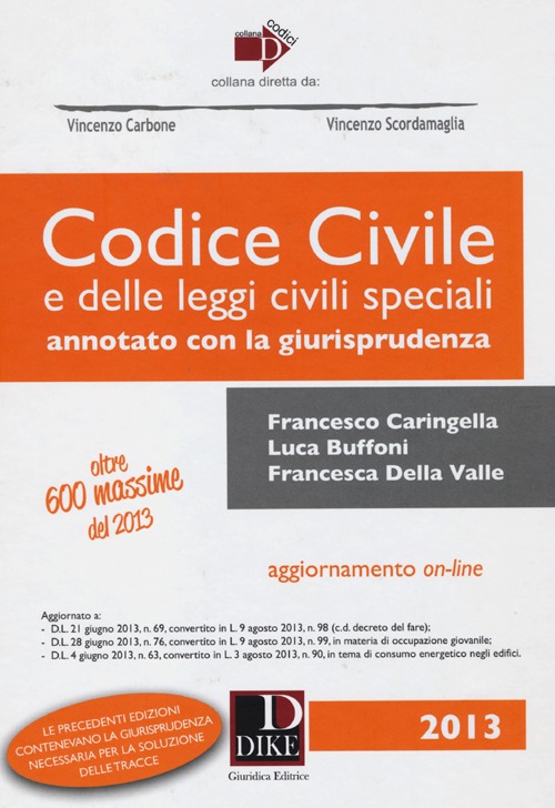 Codice civile e delle leggi civili speciali. Annotato con la giurisprudenza. Con aggiornamento online