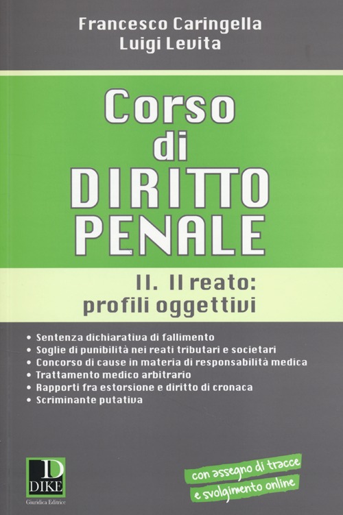 Corso di diritto penale. Vol. 2: Il reato: profili oggettivi