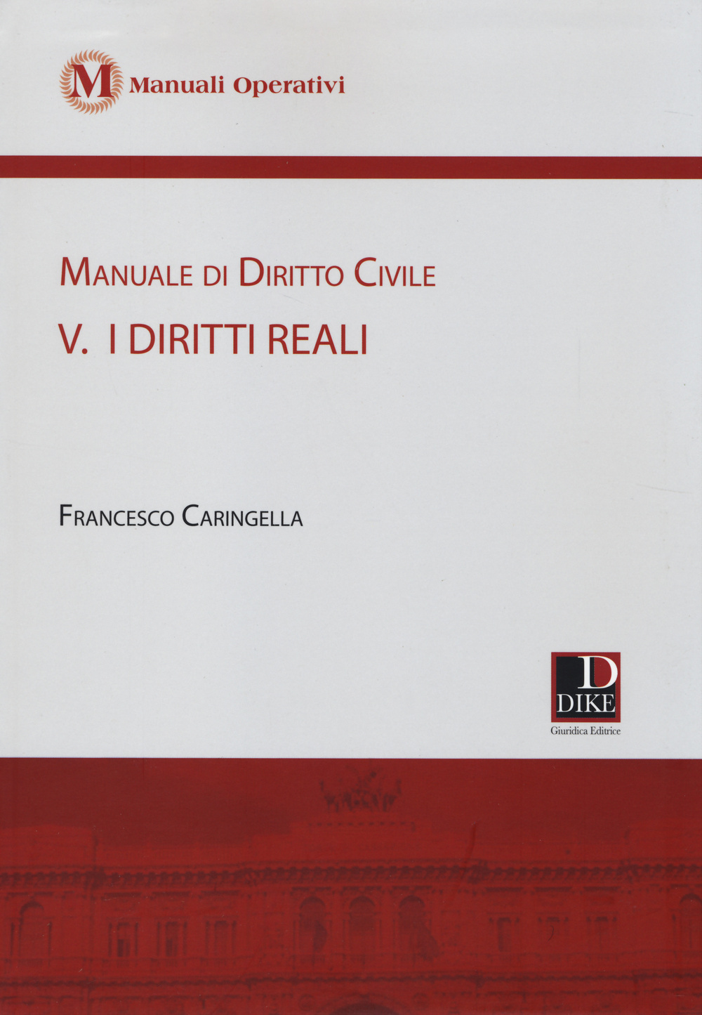 Manuale di diritto civile. Vol. 5: I diritti reali