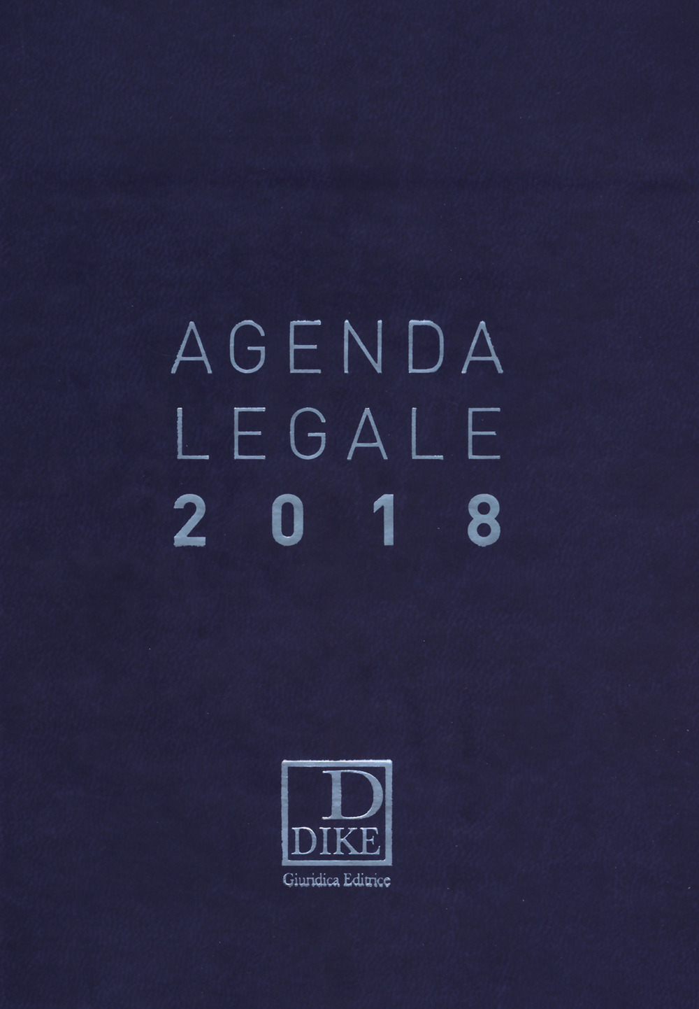 Agenda legale d'udienza 2018. Ediz. blu. Ediz. minore