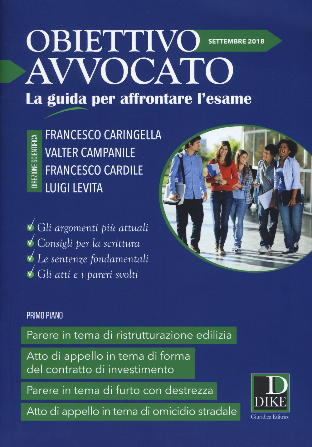 Obiettivo avvocato. La guida per affrontare l'esame (2018). Vol. 1: Settembre 2018