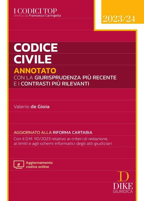 Codice civile annotato con la giurisprudenza più recente e con i contrasti più rilevanti. Aggiornato alla riforma Cartabia. Con aggiornamento online