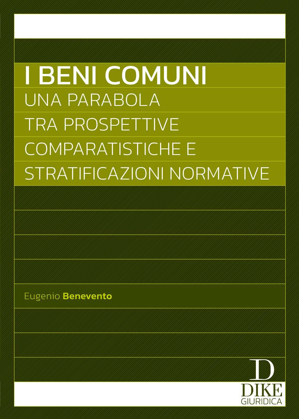 I beni comuni. Una parabola tra prospettive comparatistiche e stratificazioni normative