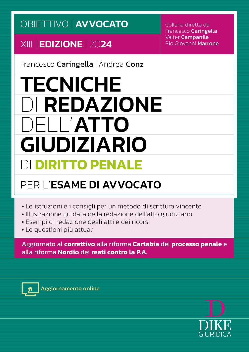 Tecniche di redazione dell'atto giudiziario di diritto penale per l'esame di avvocato. Con aggiornamento online