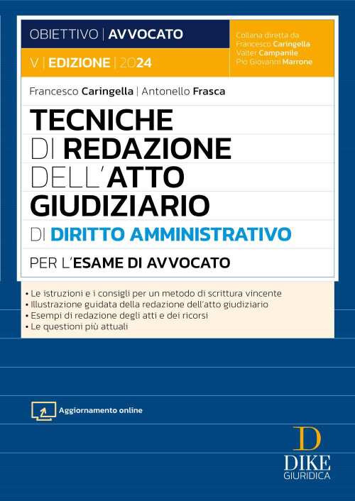 Tecniche di redazione dell'atto giudiziario di diritto amministrativo per l'esame di avvocato. Con aggiornamento online