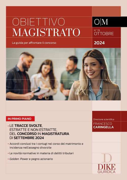 Obiettivo magistrato. La guida per affrontare il concorso (2024). Vol. 78: Ottobre