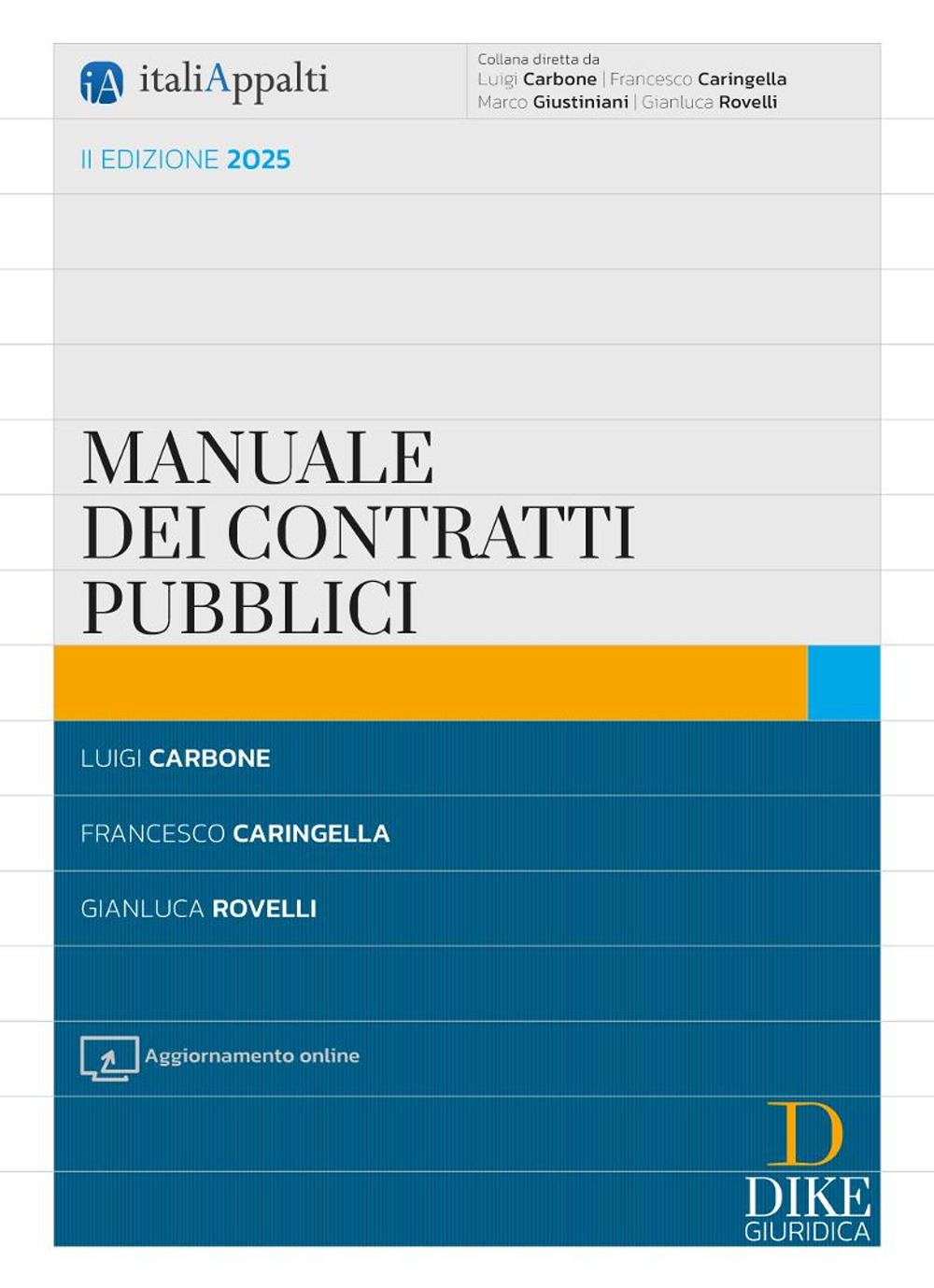 Manuale dei contratti pubblici. Con aggiornamento online