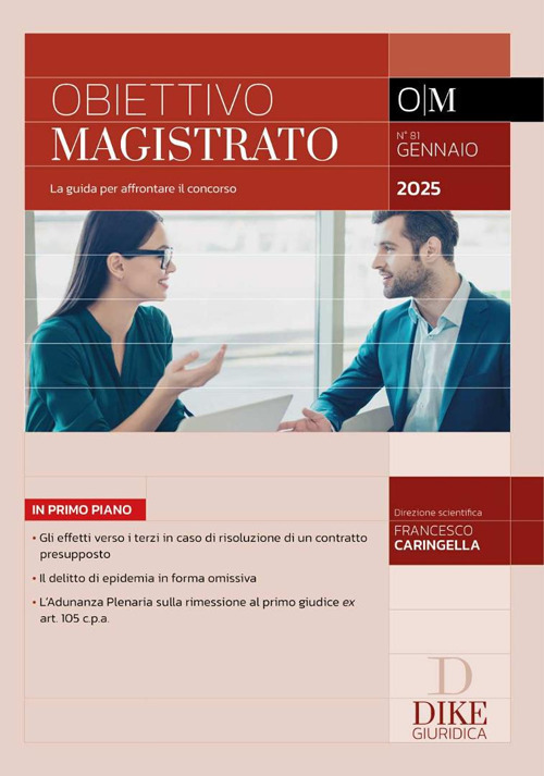 Obiettivo magistrato. La guida per affrontare il concorso (2025). Vol. 81: Gennaio