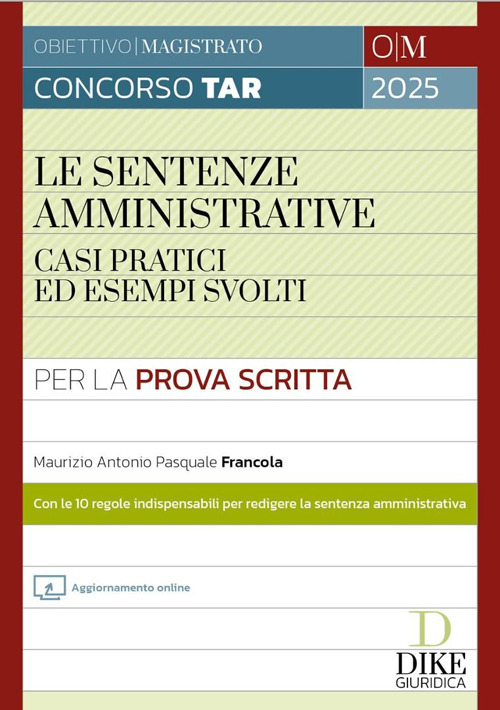 Le sentenze amministrative. Casi pratici ed esempi svolti. Con aggiornamento online