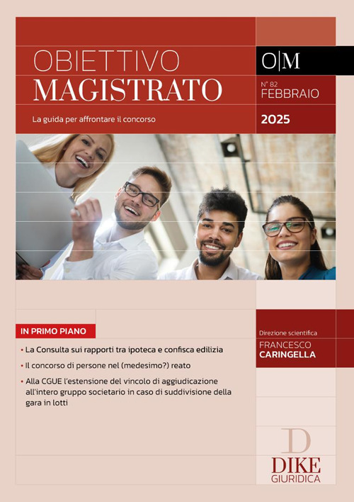 Obiettivo magistrato. La guida per affrontare il concorso (2025). Vol. 82: Febbraio