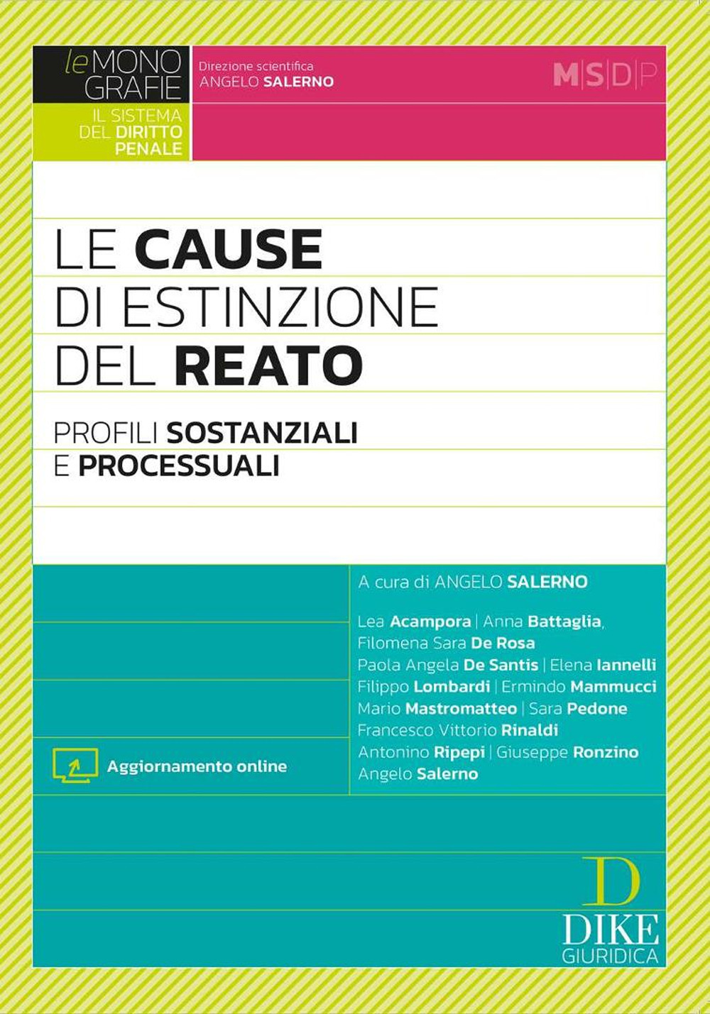 Le cause di estinzione del reato. Profili sostanziali e processuali. Con aggiornamento online