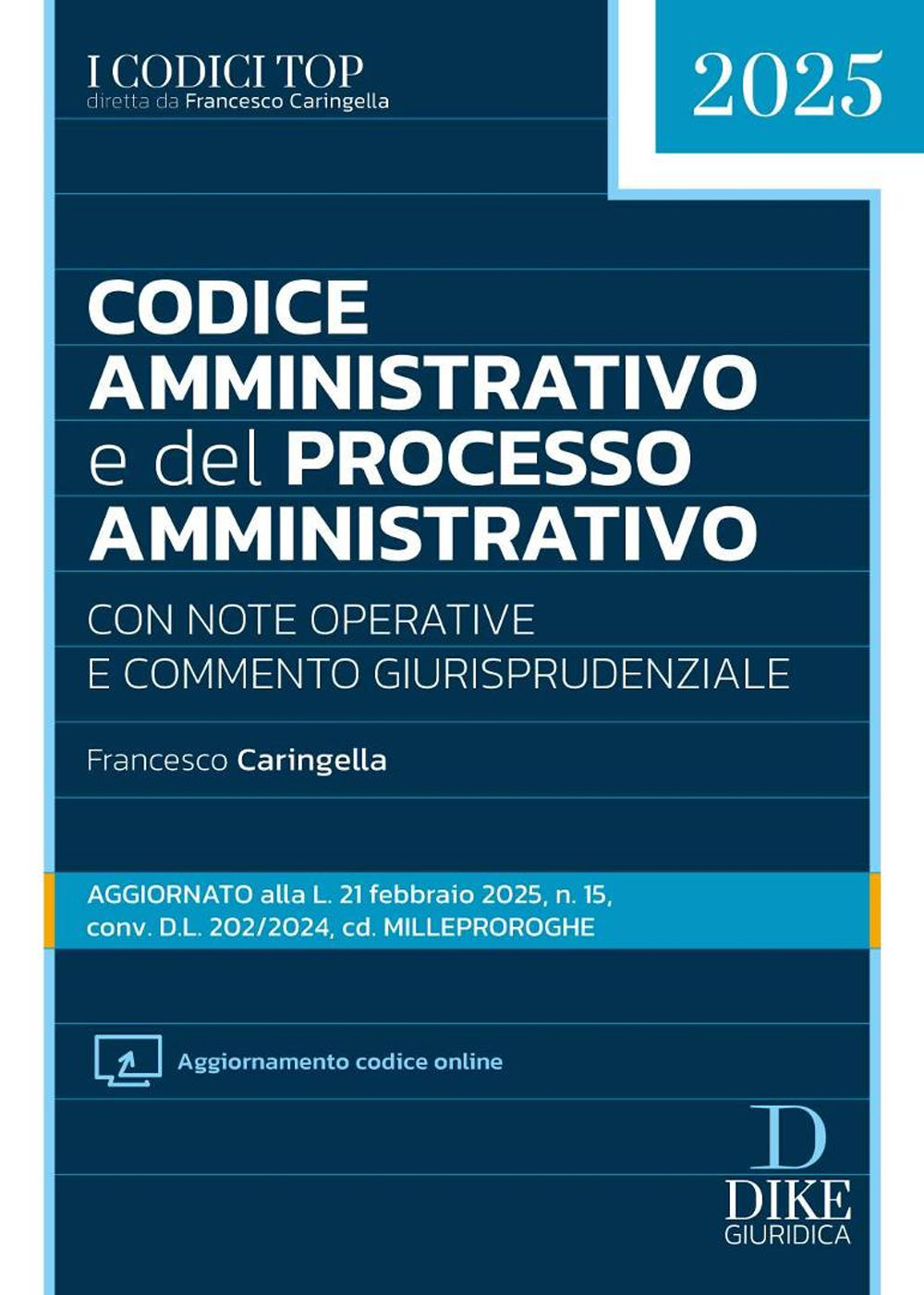 Codice amministrativo e del processo amministrativo. Con aggiornamento codice online