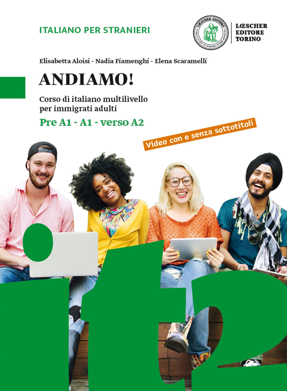 Andiamo! Corso di italiano multilivello per immigrati adulti. Livello preA1-A1-verso A2