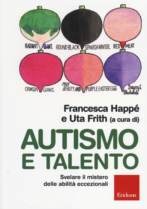 Autismo e talento. Svelare il mistero delle abilità eccezionali