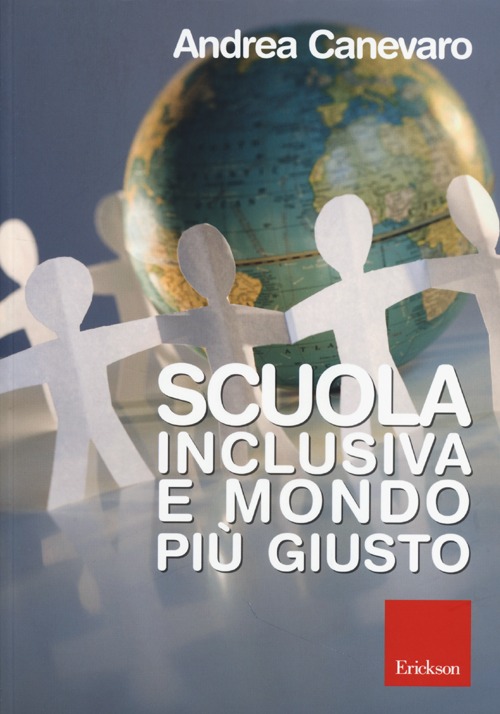 Scuola inclusiva e mondo più giusto. Con DVD-ROM