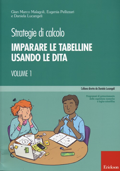 Strategie di calcolo. Vol. 1: Imparare le tabelline usando le dita