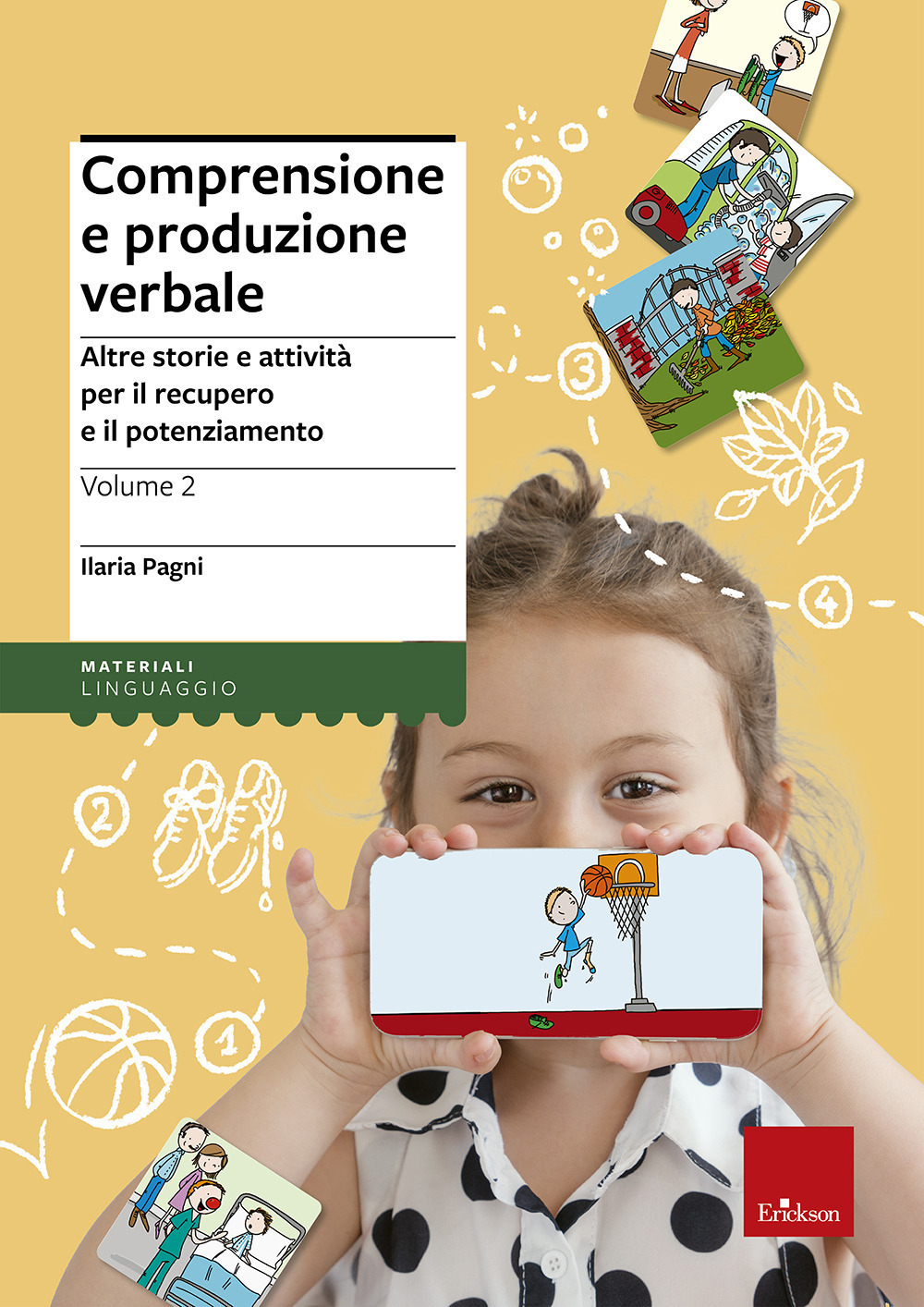 Comprensione e produzione verbale. Vol. 2: Altre storie e attività per il recupero e il potenziamento