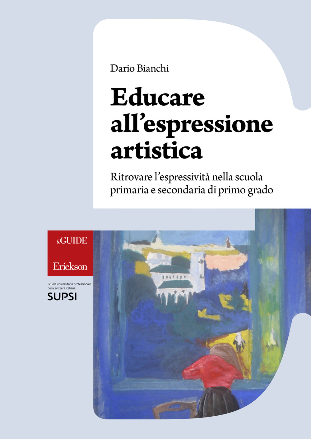 Educare all'espressione artistica. Ritrovare l'espressività nella scuola primaria e secondaria di primo grado