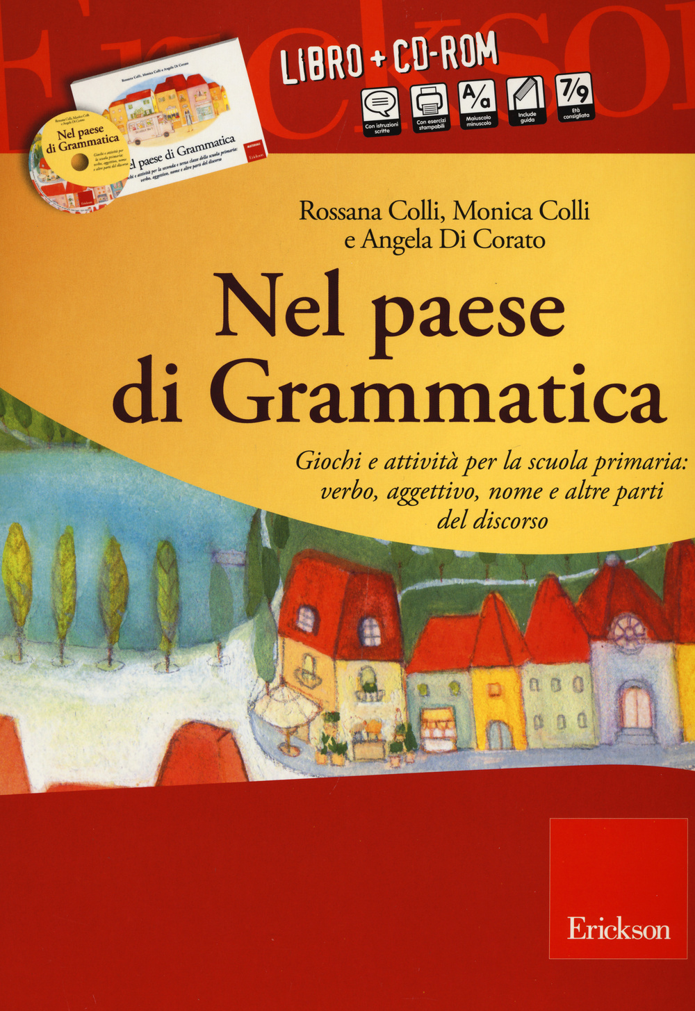 Nel paese di Grammatica. Giochi e attività per la scuola primaria: verbo, aggettivo, nome e altre parti del discorso. Con CD-ROM