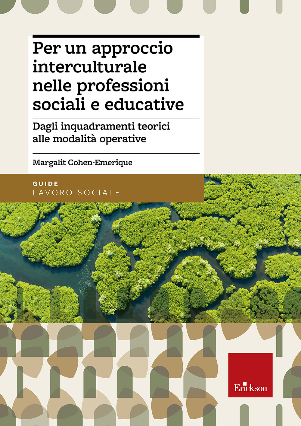 Per un approccio interculturale nelle professioni sociali e educative. Dagli inquadramenti teorici alle modalità operative