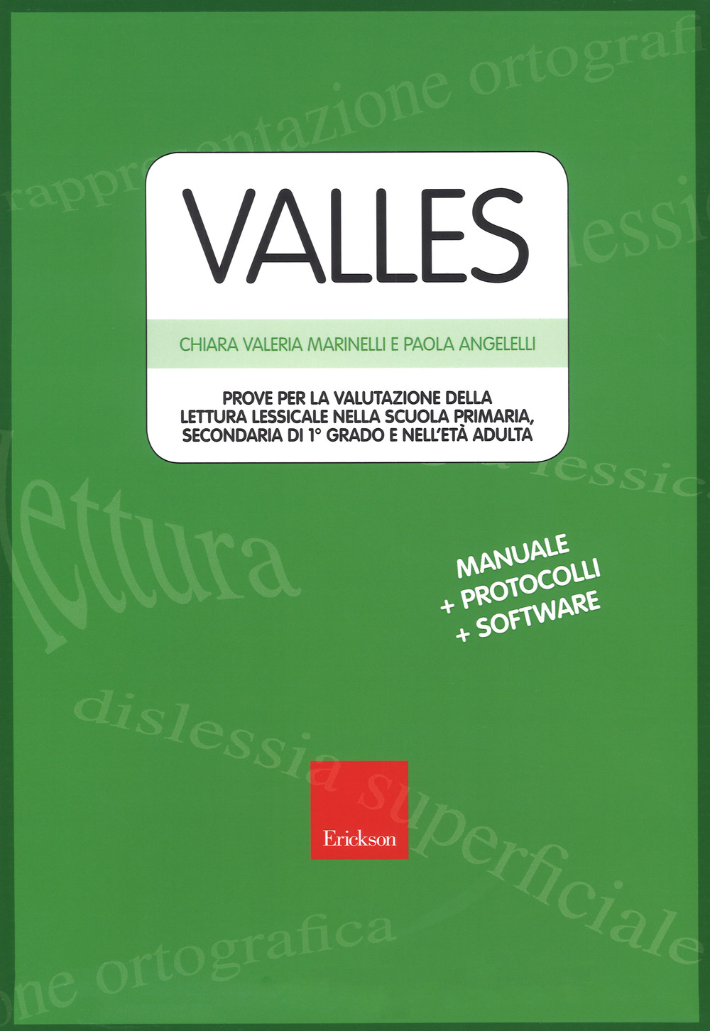 Valles. Prove per la valutazione della lettura lessicale nella Scuola primaria, secondaria di 1º grado e nell'età adulta . Con schede. Con software