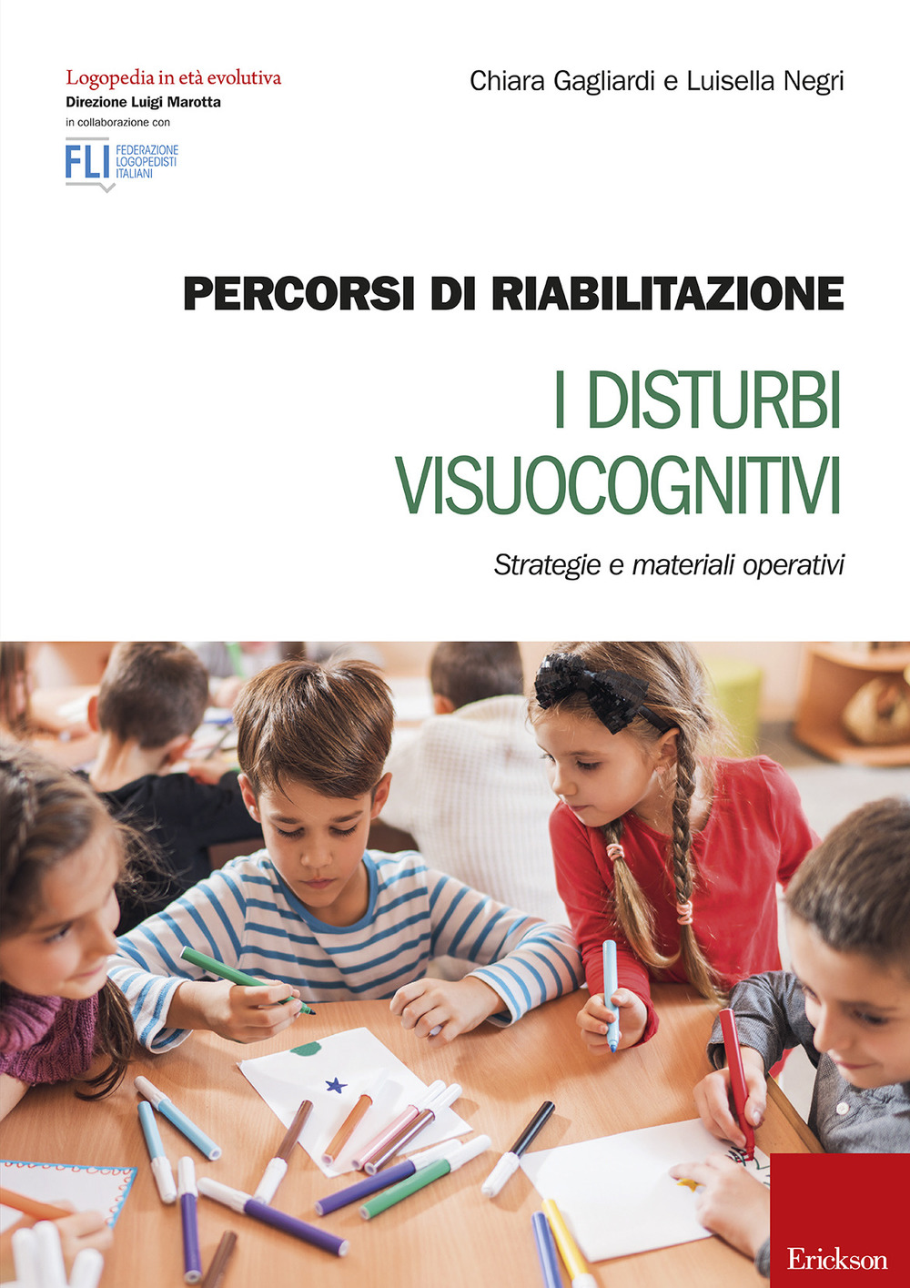 Percorsi di riabilitazione. I disturbi visuocognitivi. Strategie e materiali operativi. Con aggiornamento online