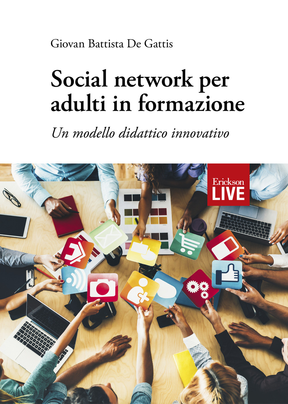 Social network per adulti in formazione. Un modello didattico innovativo
