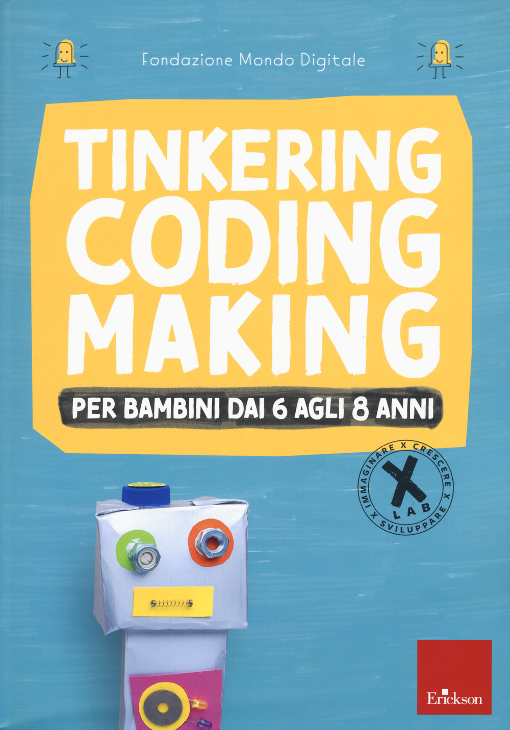 Tinkering coding making per bambini dai 6 agli 8 anni