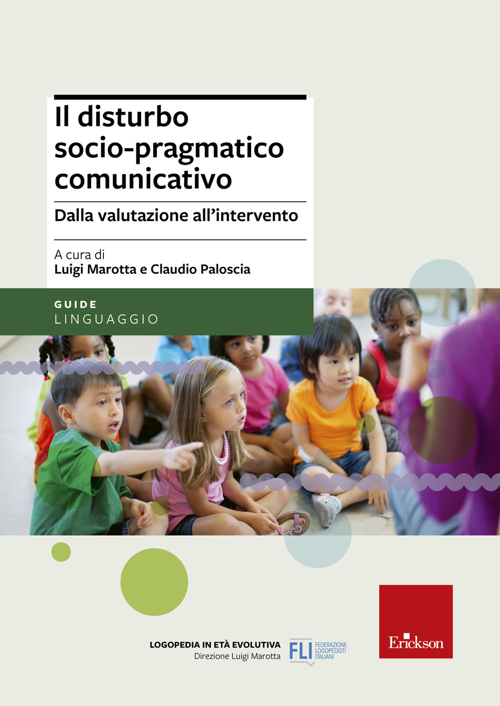 Il disturbo socio-pragmatico comunicativo. Dalla valutazione all'intervento