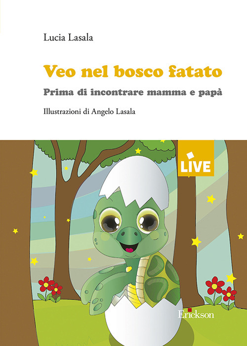 Veo nel bosco fatato. Prima di incontrare mamma e papà. Ediz. illustrata