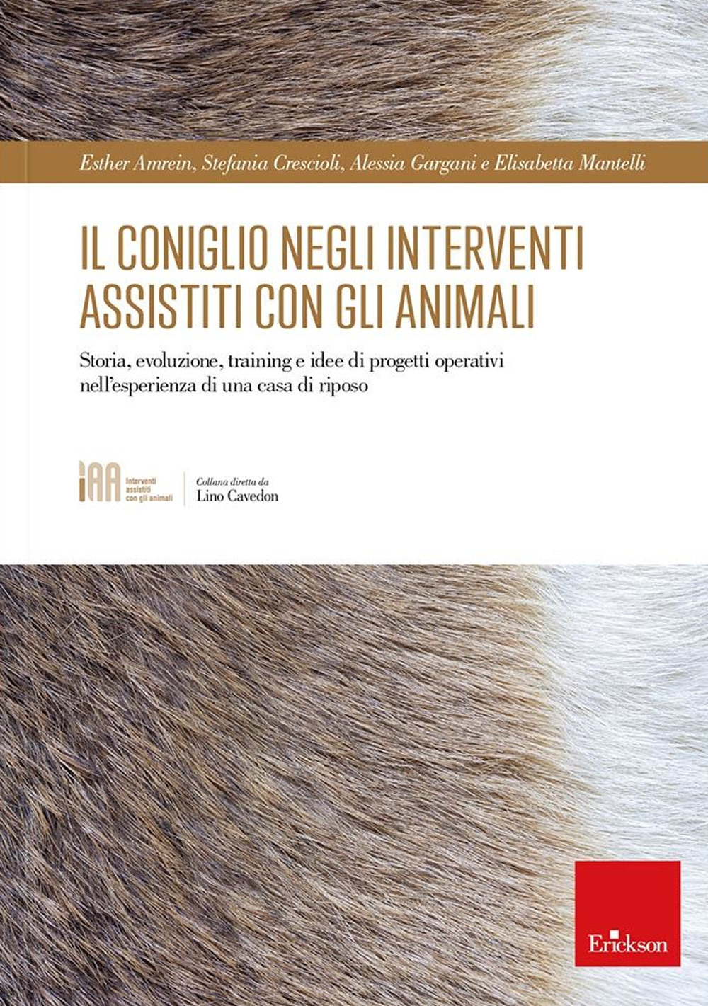 Il coniglio negli interventi assistiti con gli animali. Storia, evoluzione, training e idee di progetti operativi nell'esperienza di una casa di riposo