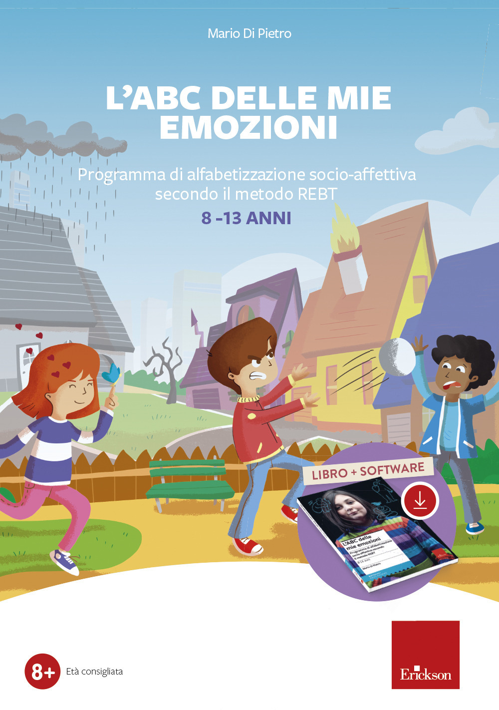 L'ABC delle mie emozioni. 8-13 anni. Giochi e attività di alfabetizzazione affettiva con il metodo REBT. Con software