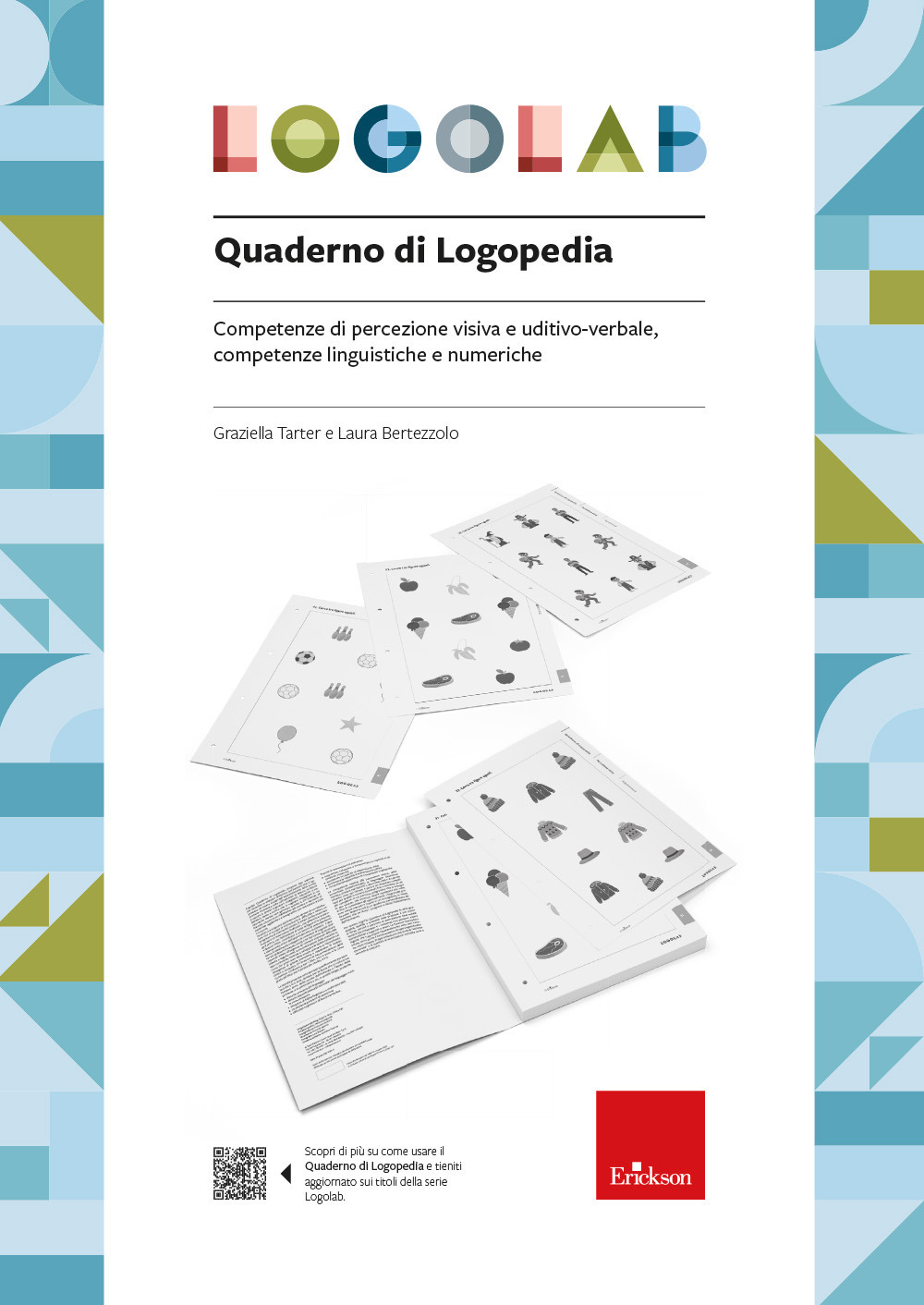 Logolab. Quaderno di logopedia. Competenze di percezione visiva e uditivo-verbale, competenze linguistiche e numeriche