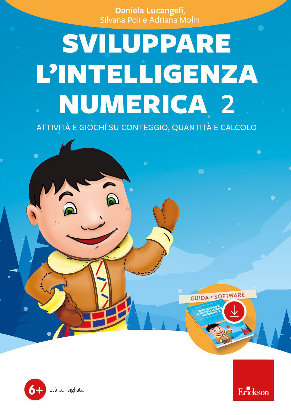 Sviluppare l'intelligenza numerica. Con software. Vol. 2: Attività e giochi su conteggio, quantità e calcolo