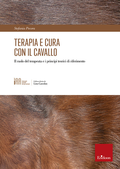 Terapia e cura con il cavallo. Il ruolo del terapeuta e i principi teorici di riferimento