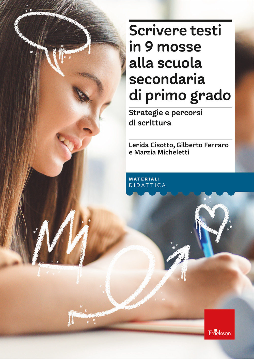 Scrivere testi in 9 mosse alla scuola secondaria di primo grado. Strategie e percorsi di scrittura