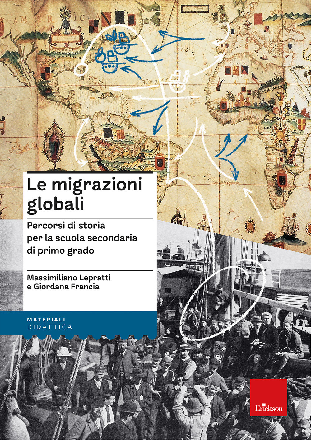 Le migrazioni globali. Percorsi di storia per la scuola secondaria di primo grado