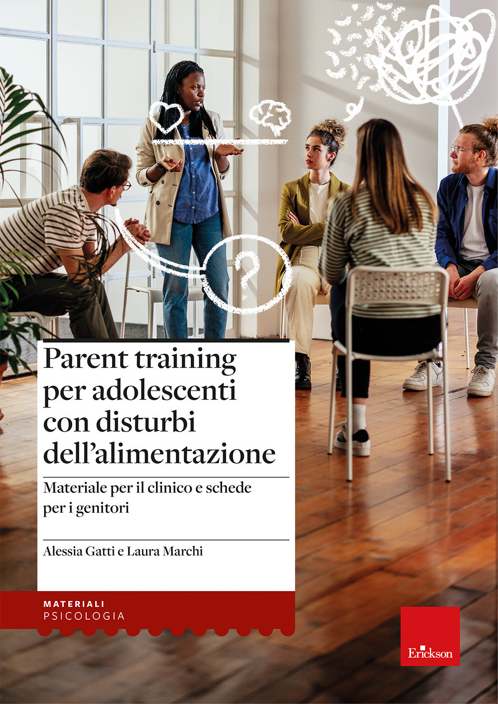 Parent training per adolescenti con disturbi dell'alimentazione. Materiale per il clinico e schede per i genitori