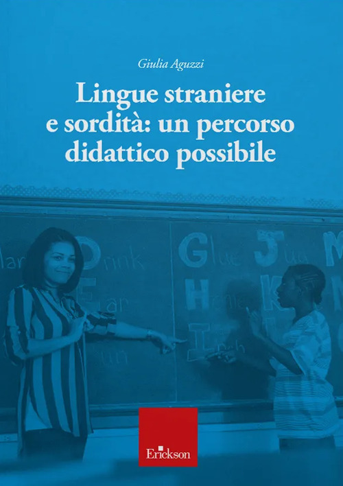 Lingue straniere e sordità. Un percorso didattico possibile