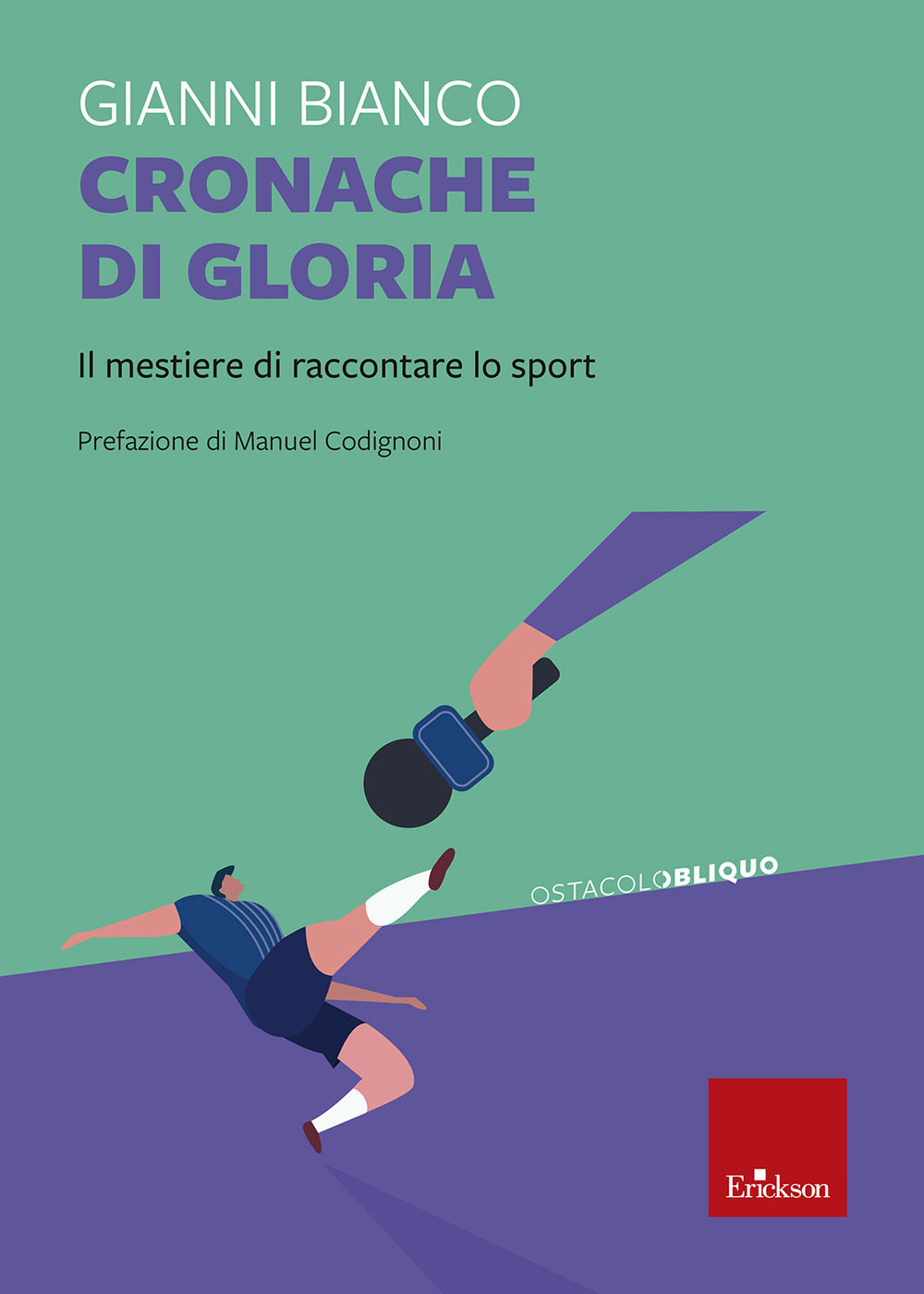 Cronache di gloria. Il mestiere di raccontare lo sport