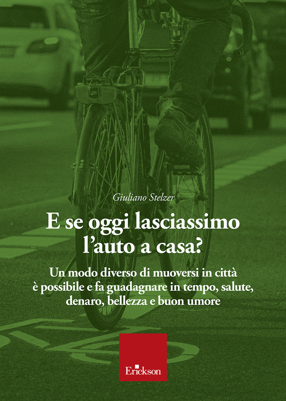 E se oggi lasciassimo l'auto a casa?