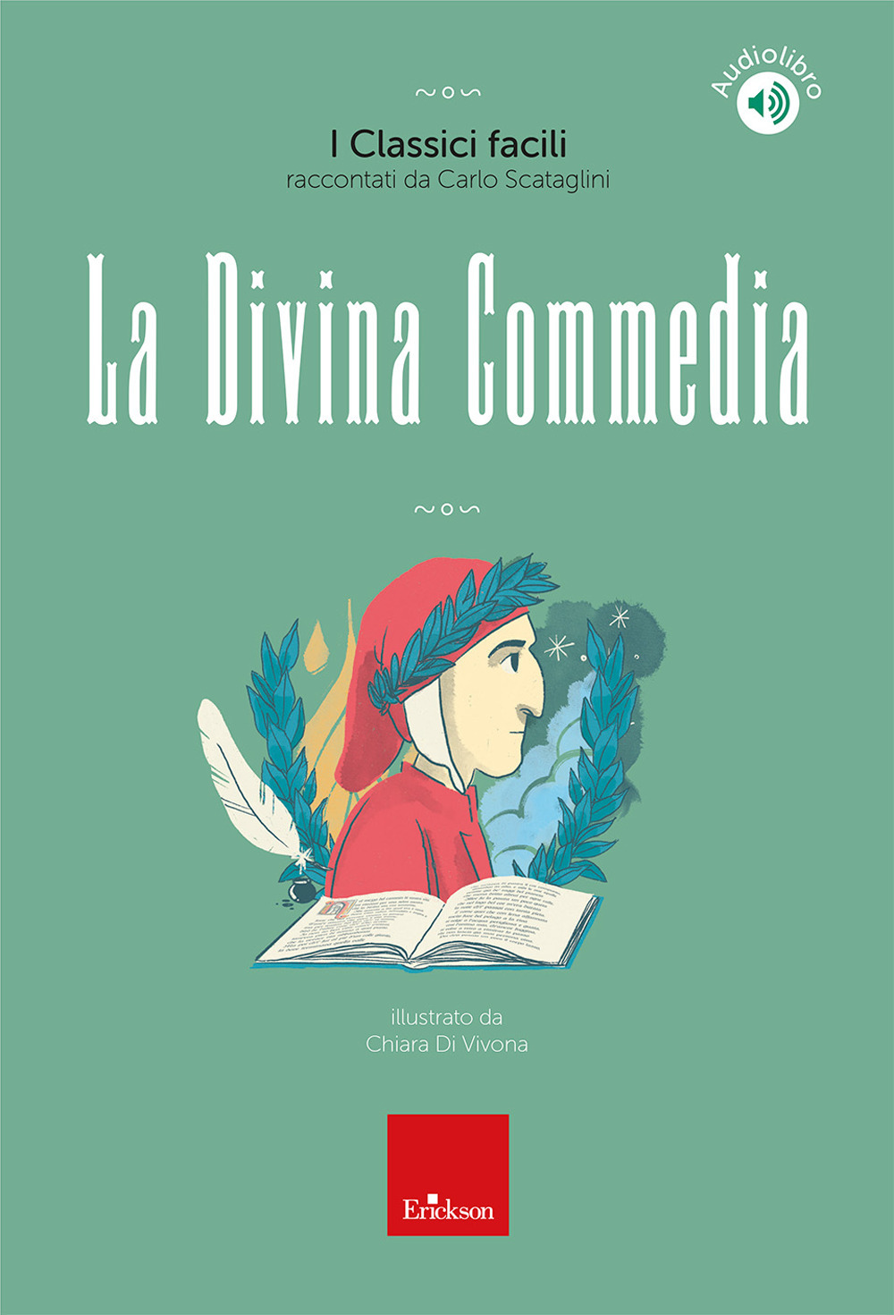 La Divina Commedia. I classici facili raccontati da Carlo Scataglini. Con audiolibro