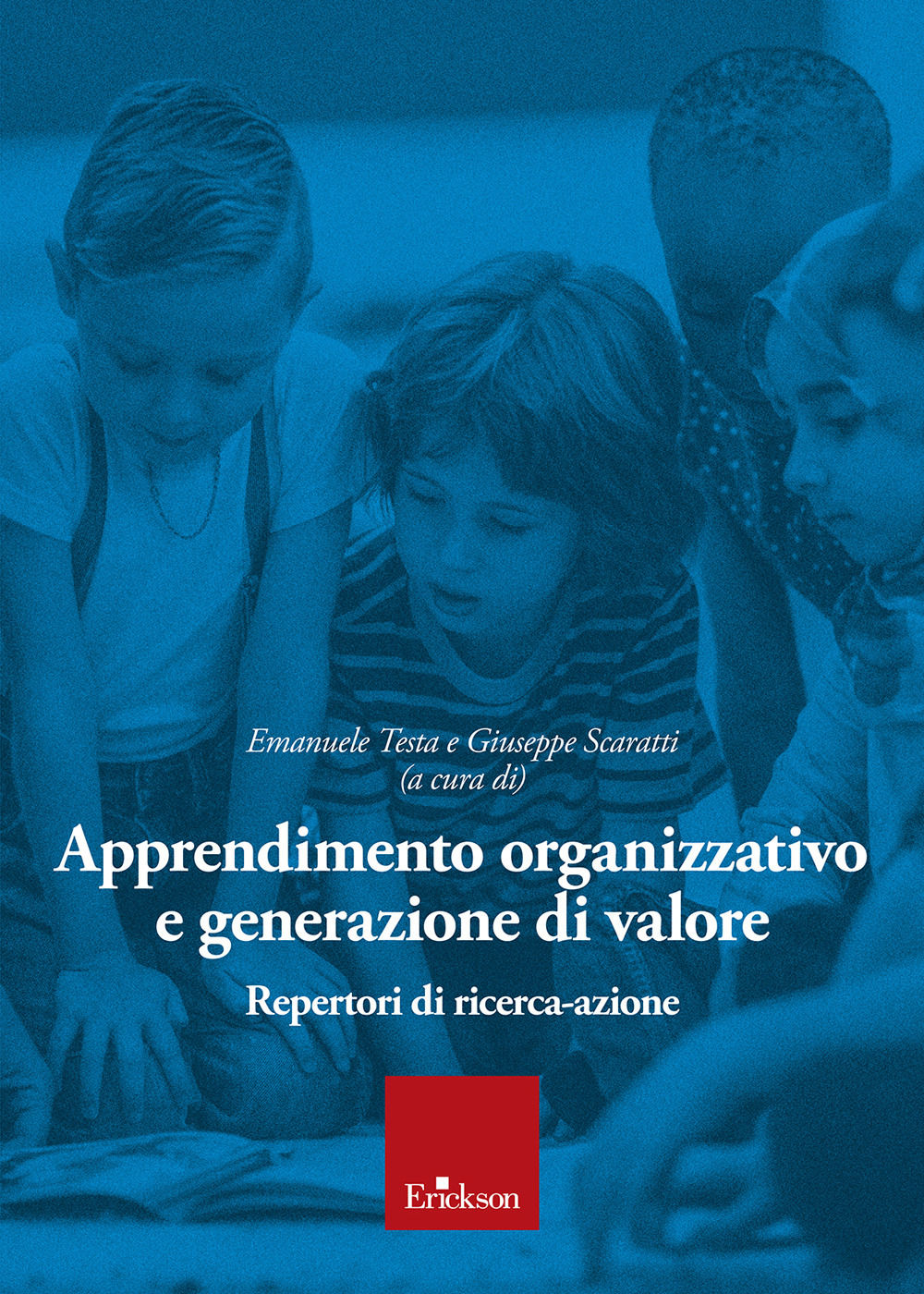 Apprendimento organizzativo e generazione di valore. Repertori di ricerca-azione