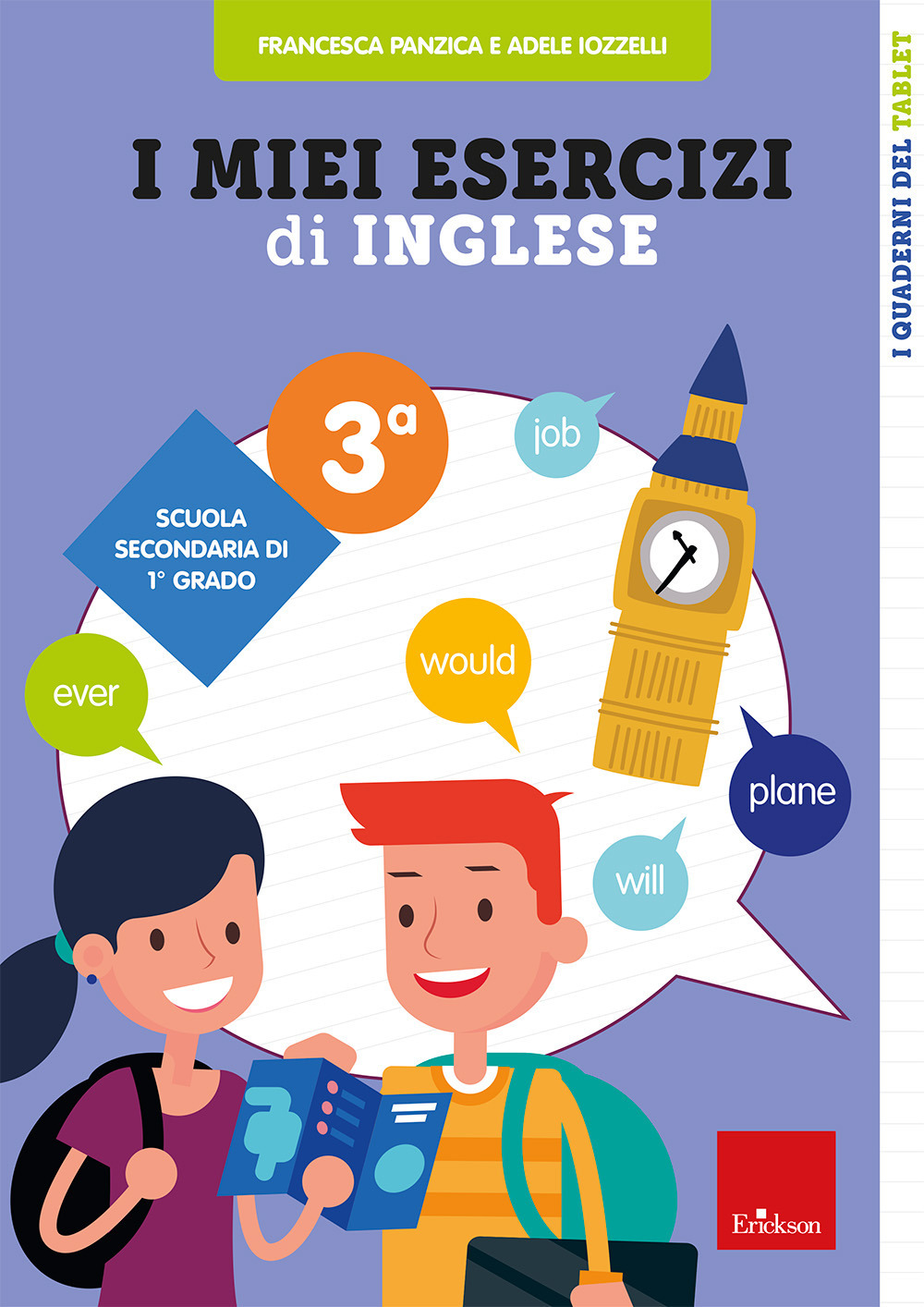 I miei esercizi di inglese. Scuola secondaria di 1° grado. Classe terza