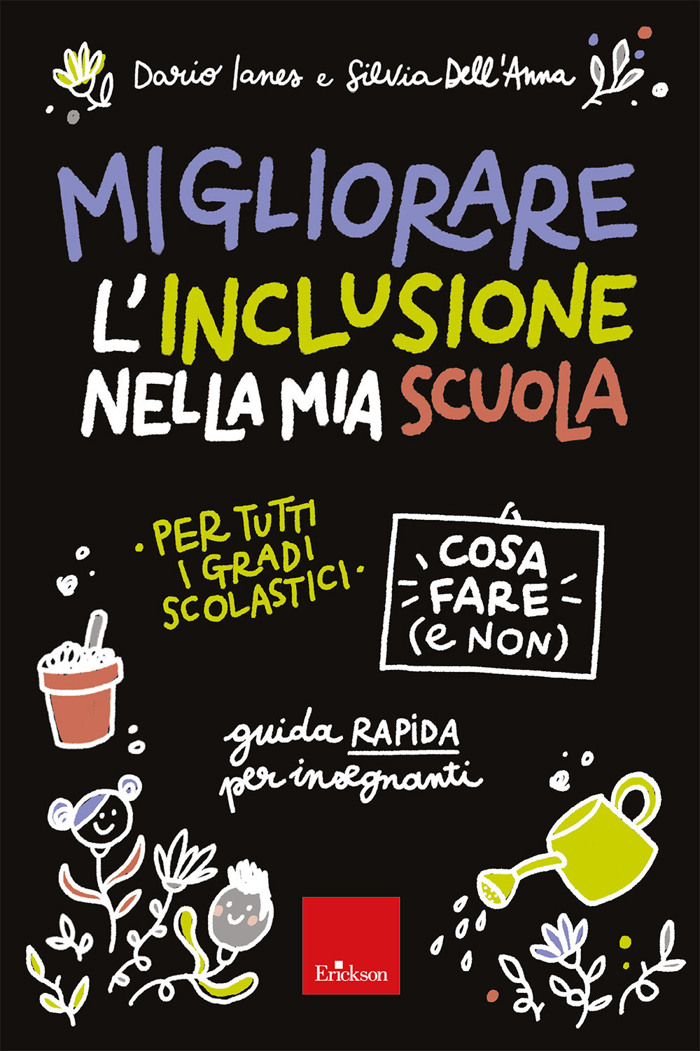 Migliorare l'inclusione nella mia scuola. Cosa fare (e non). Guida rapida per insegnanti